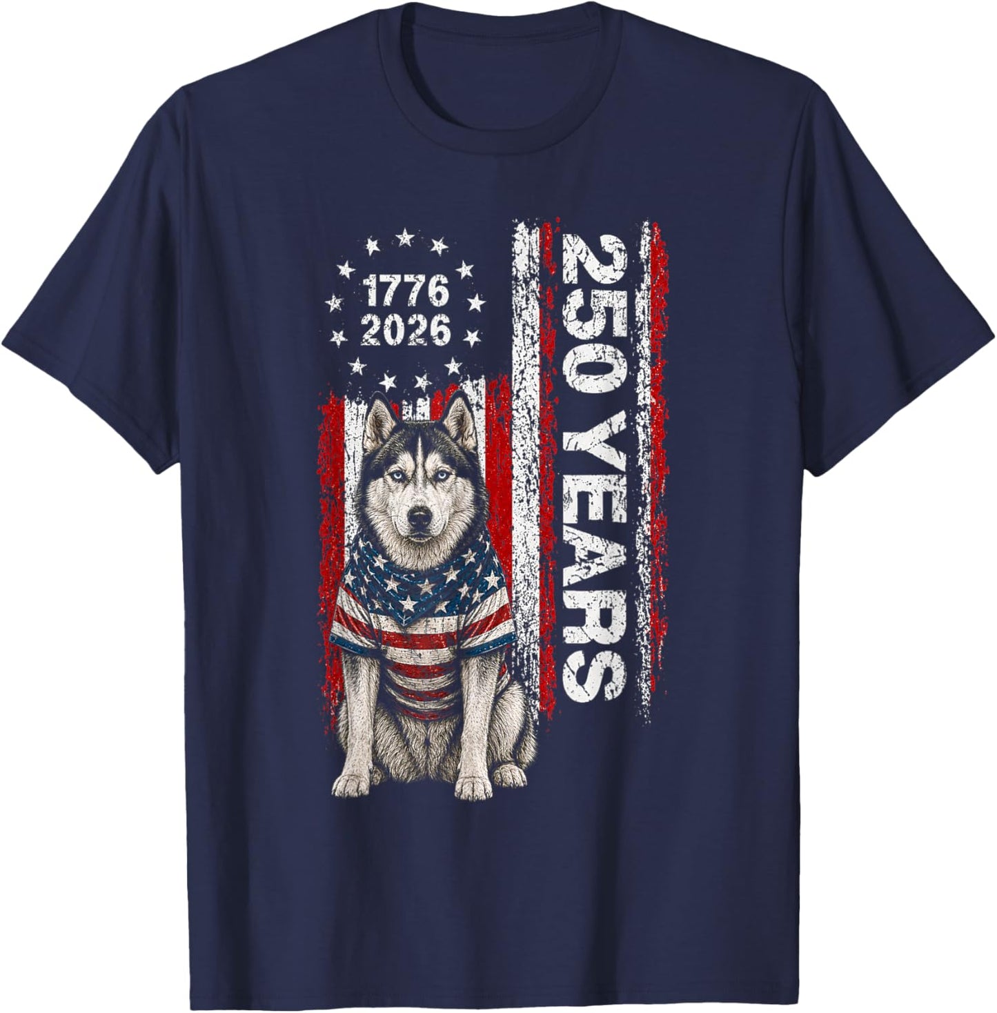 250 Years America Siberian Husky Patriotic USA 4th of July T-Shirt - T-Shirt | Navy
