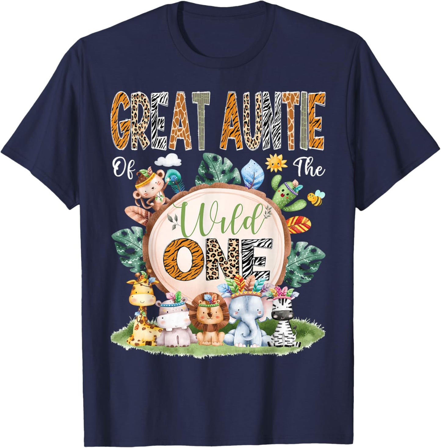 Great Auntie Of The Wild One Safari Tribal Jungle 1St Bday T-Shirt - T-Shirt | Navy