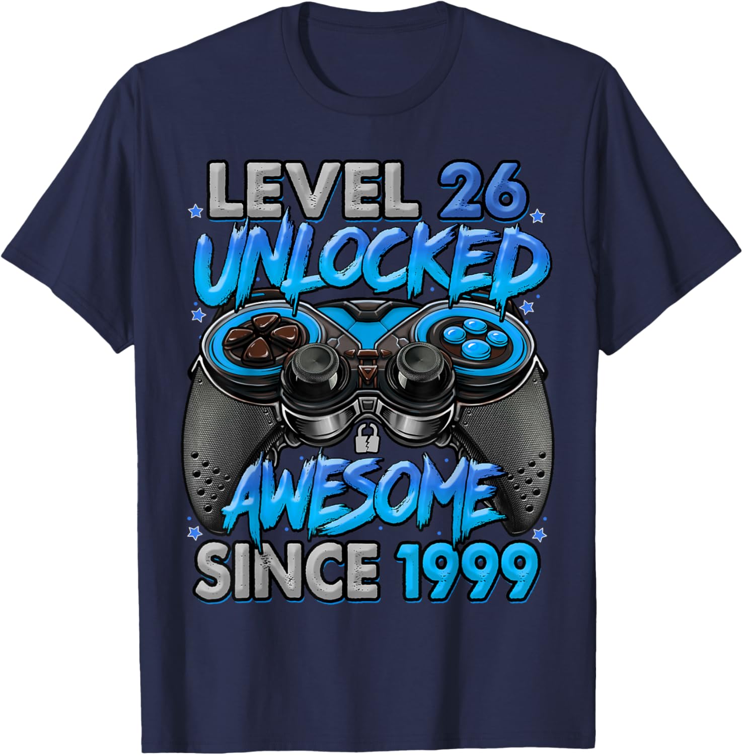 Level 26 Unlocked Awesome Since 1999 26th Birthday Gaming T-Shirt - T-Shirt | Navy