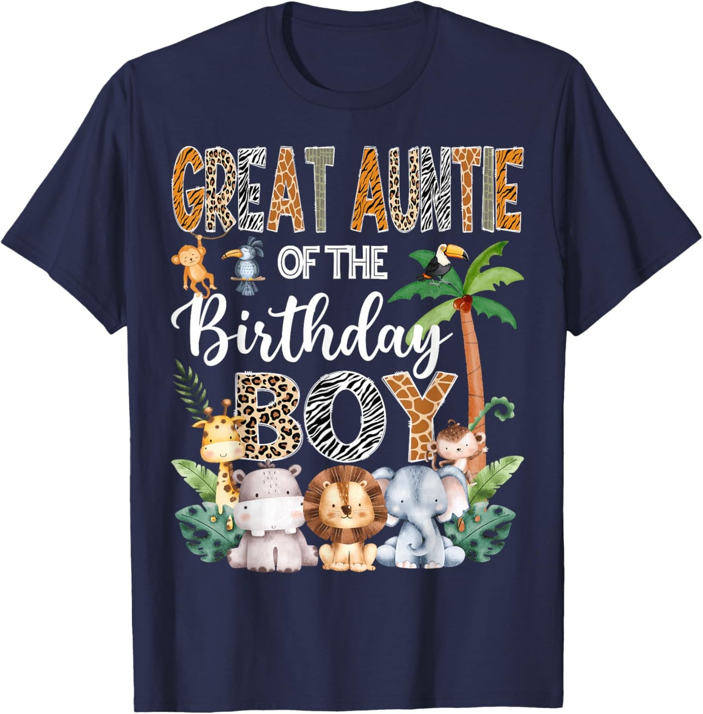 Great Auntie Of The Birthday Boy Safari Jungle Bday Party T-Shirt - T-Shirt | Navy