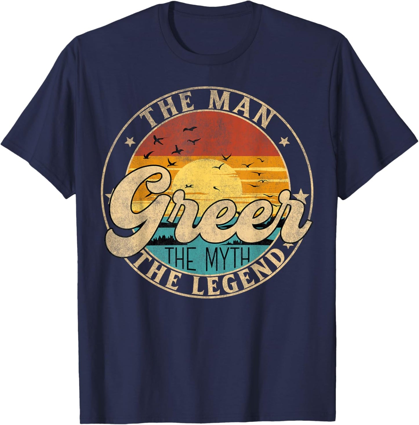 GREER The Man The Myth The Legend First Name T-Shirt - T-Shirt | Navy