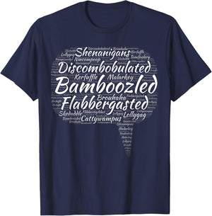 Bamboozled Flabbergasted Discombobulated Malarkey Nincompoop T-Shirt - T-Shirt | Navy