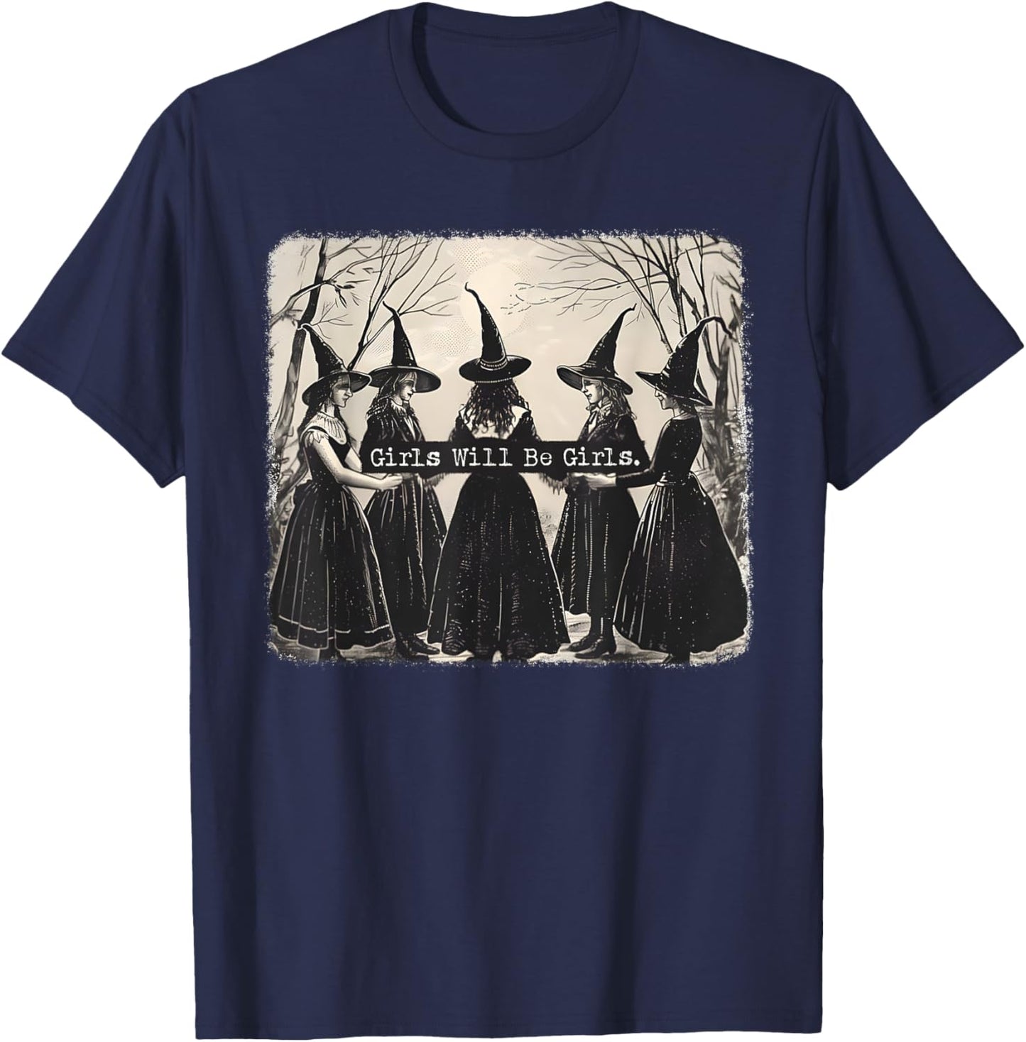 Girl Will Be Girl, Funny Witch, Witchy Vibes T-Shirt - T-Shirt | Navy