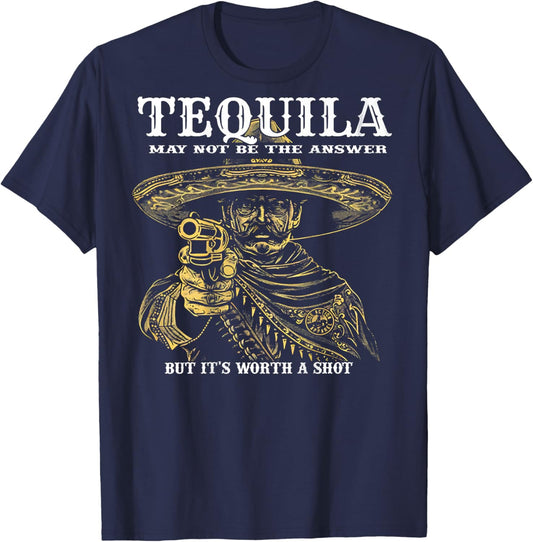 Tequila May Not Be The Answer But It's Worth A Shot -on back T-Shirt - T-Shirt | Navy