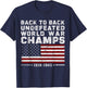 Back To Back Undefeated World War Champs 4th Of July T-Shirt - T-Shirt | Navy