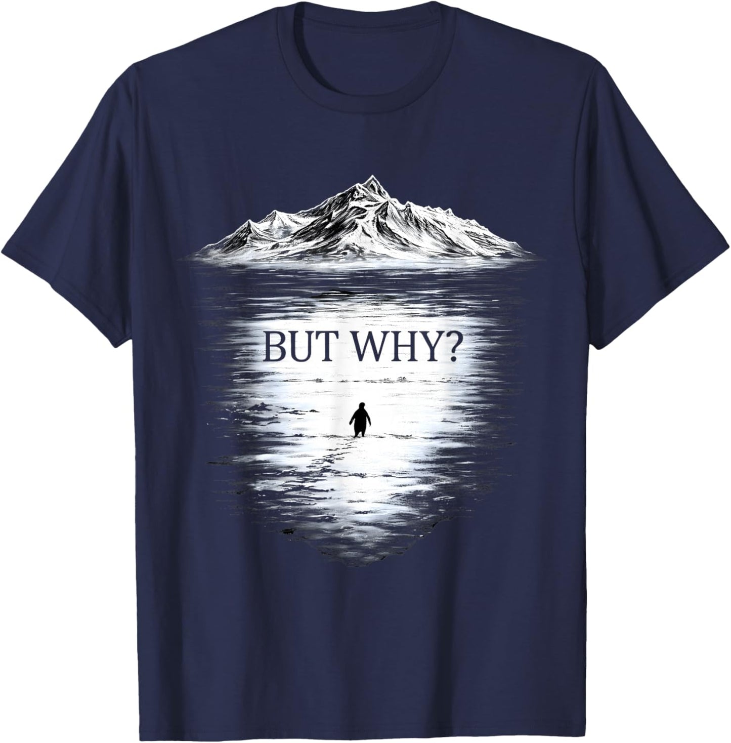 Penguin But Why T-Shirt - T-Shirt | Navy