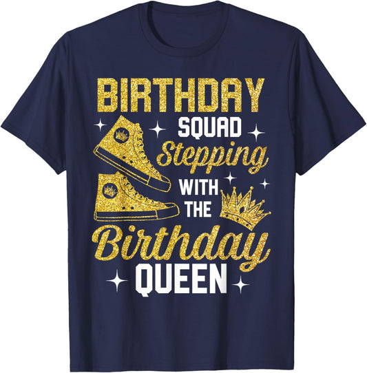 Birthday Squad Shoes Stepping With The Birthday Queen Bday T-Shirt - T-Shirt | Navy