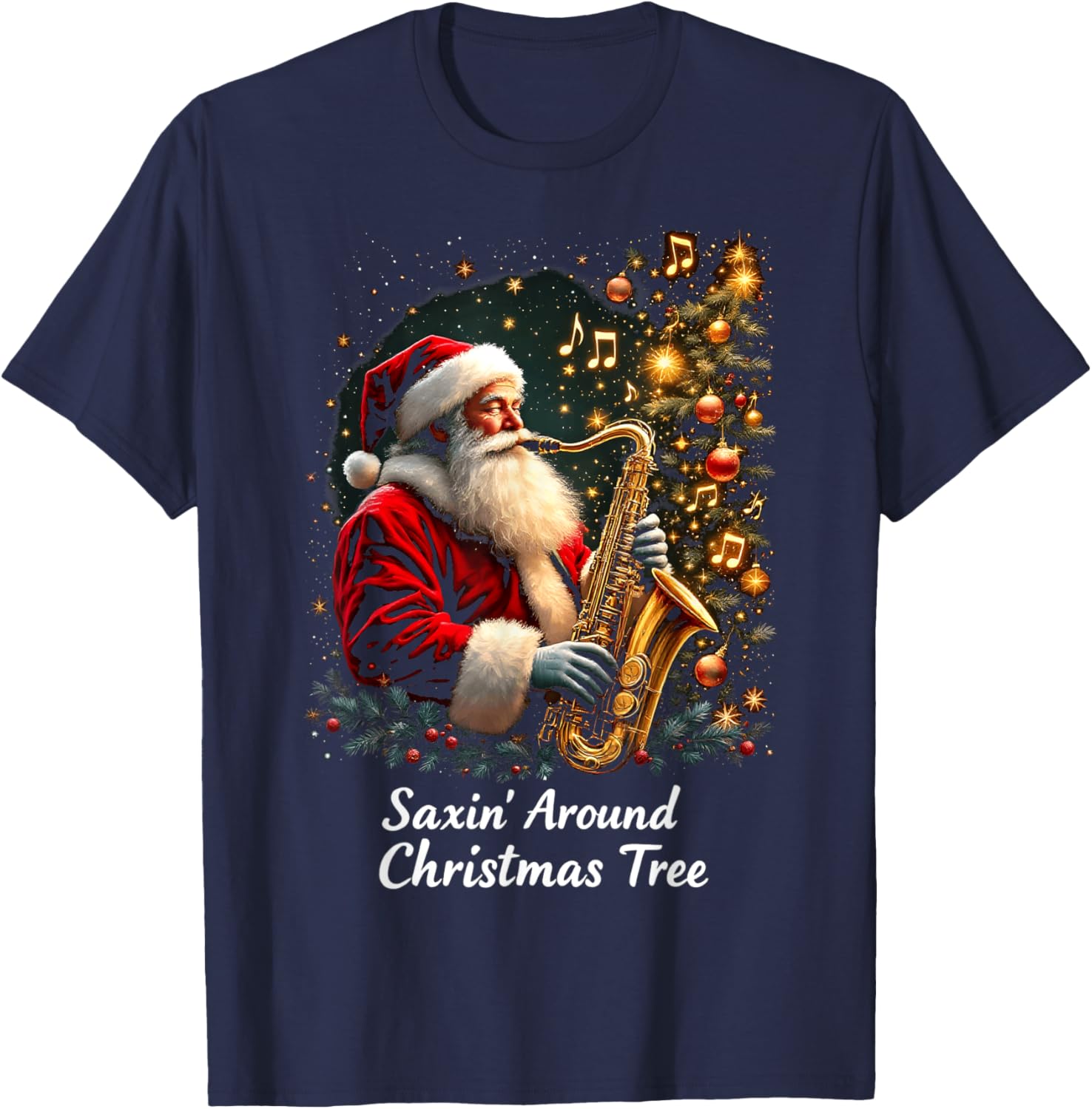 Saxophone Santa Jazz Christmas Saxin Around Christmas Tree T-Shirt - T-Shirt | Navy