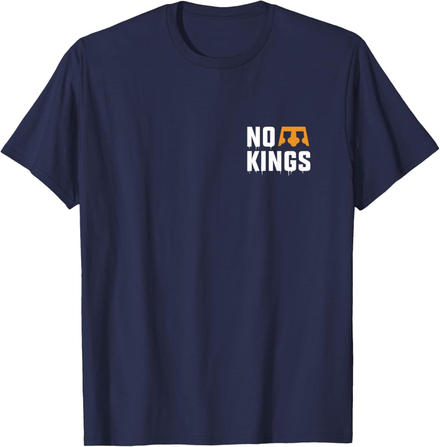 No Kings Two Sided Front Back Nope Vintage T-Shirt - T-Shirt | Navy