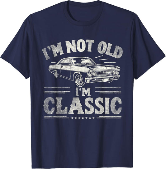 I'm Not Old I'm Classic Retro Vintage Funny Car Quote Saying T-Shirt - T-Shirt | Navy