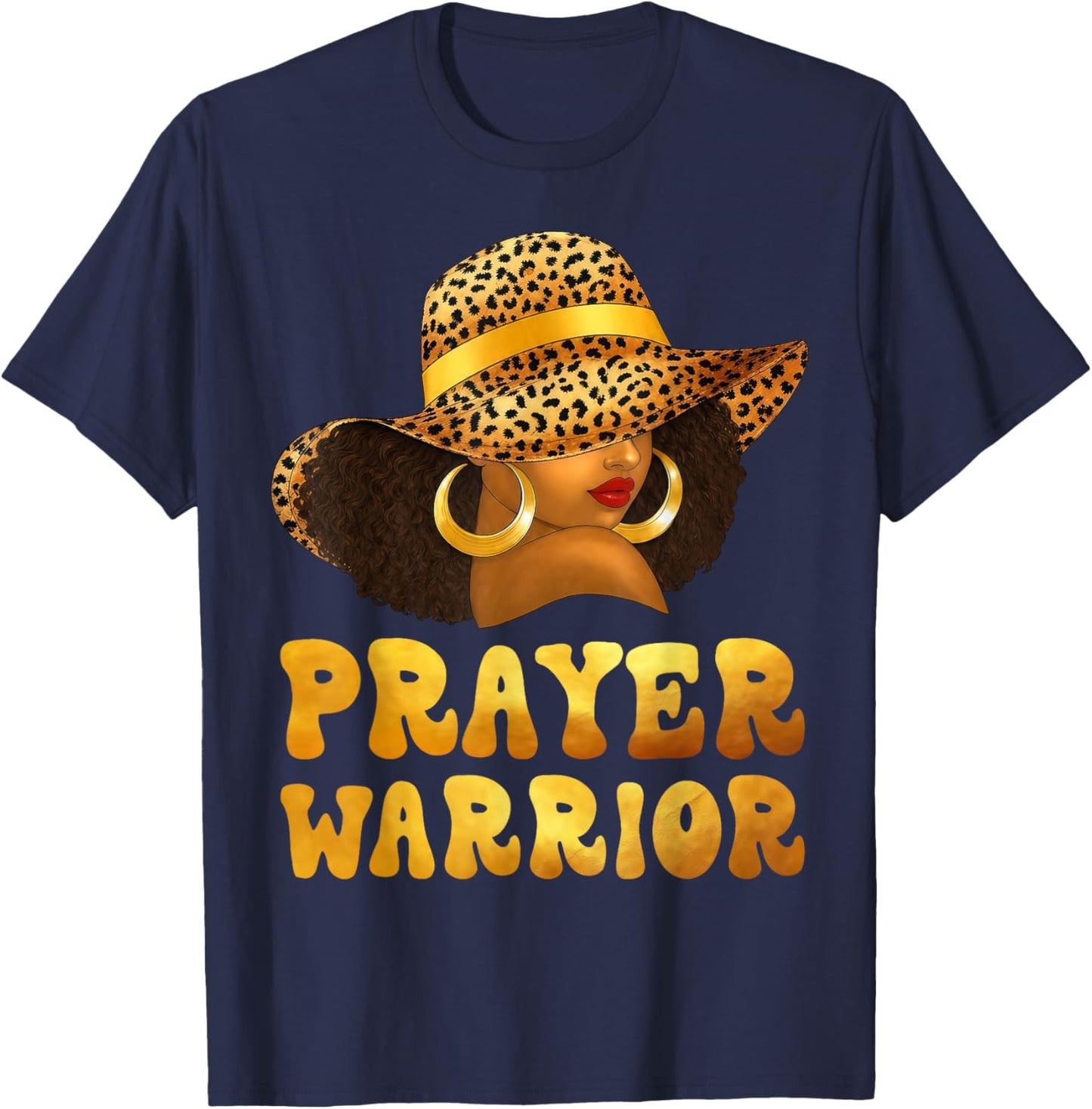 Christian Afro Queen Leopard Hat Black Woman Prayer Warrior T-Shirt - T-Shirt | Navy