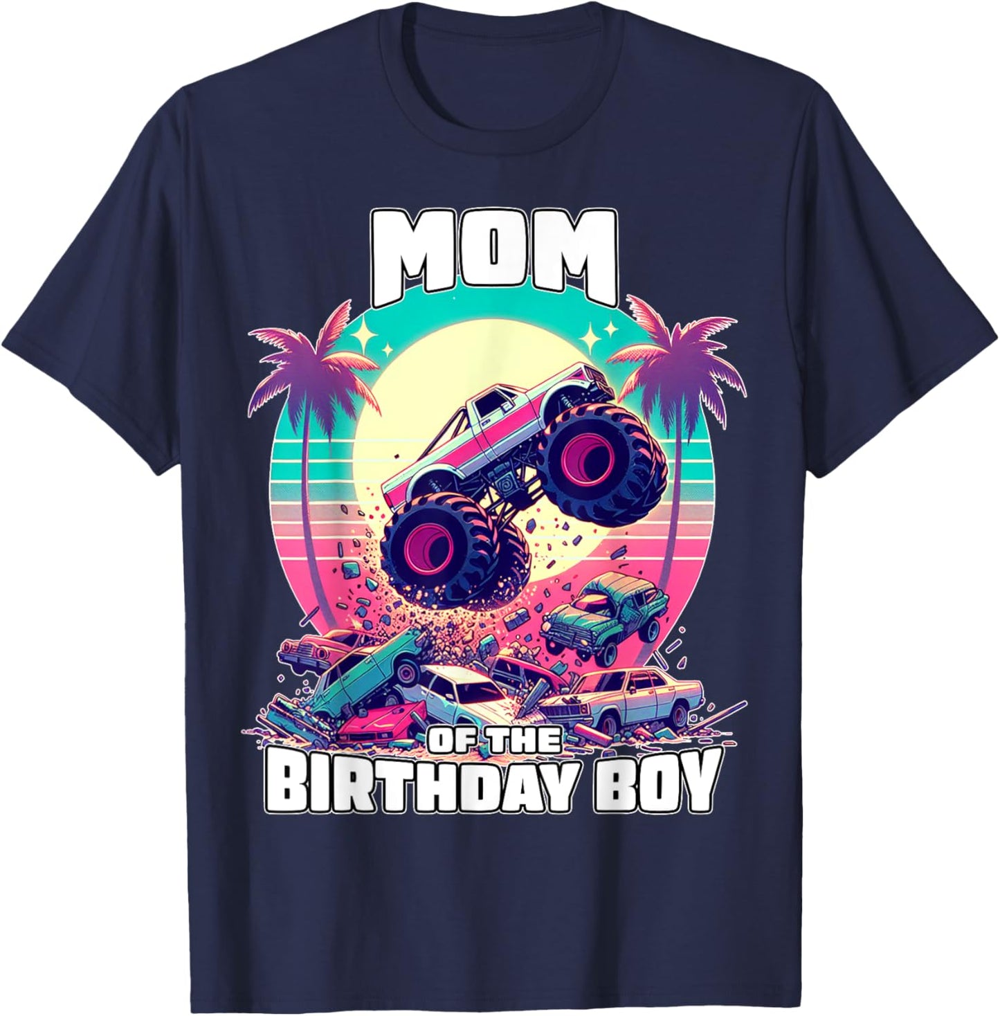 Monster Truck Mom of The Birthday Boy Shirt for Mom Women T-Shirt - T-Shirt | Navy