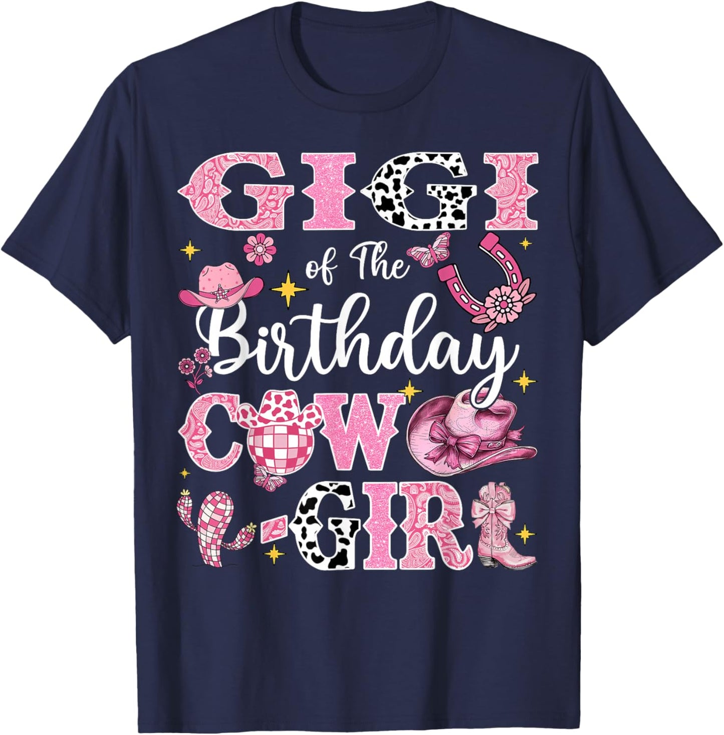 Gigi Of The Birthday Cow-Girl Rodeo Gigi Bday Party T-Shirt - T-Shirt | Navy