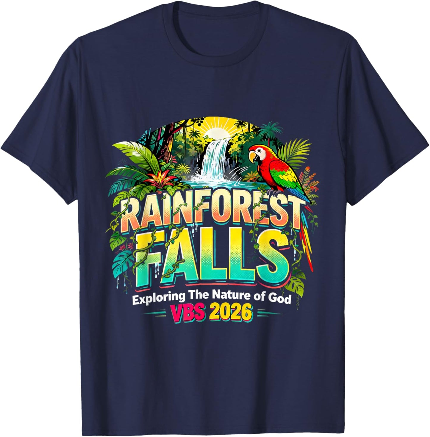 Rainforest Falls VBS 2026 Exploring The Nature of God Gift T-Shirt - T-Shirt | Navy