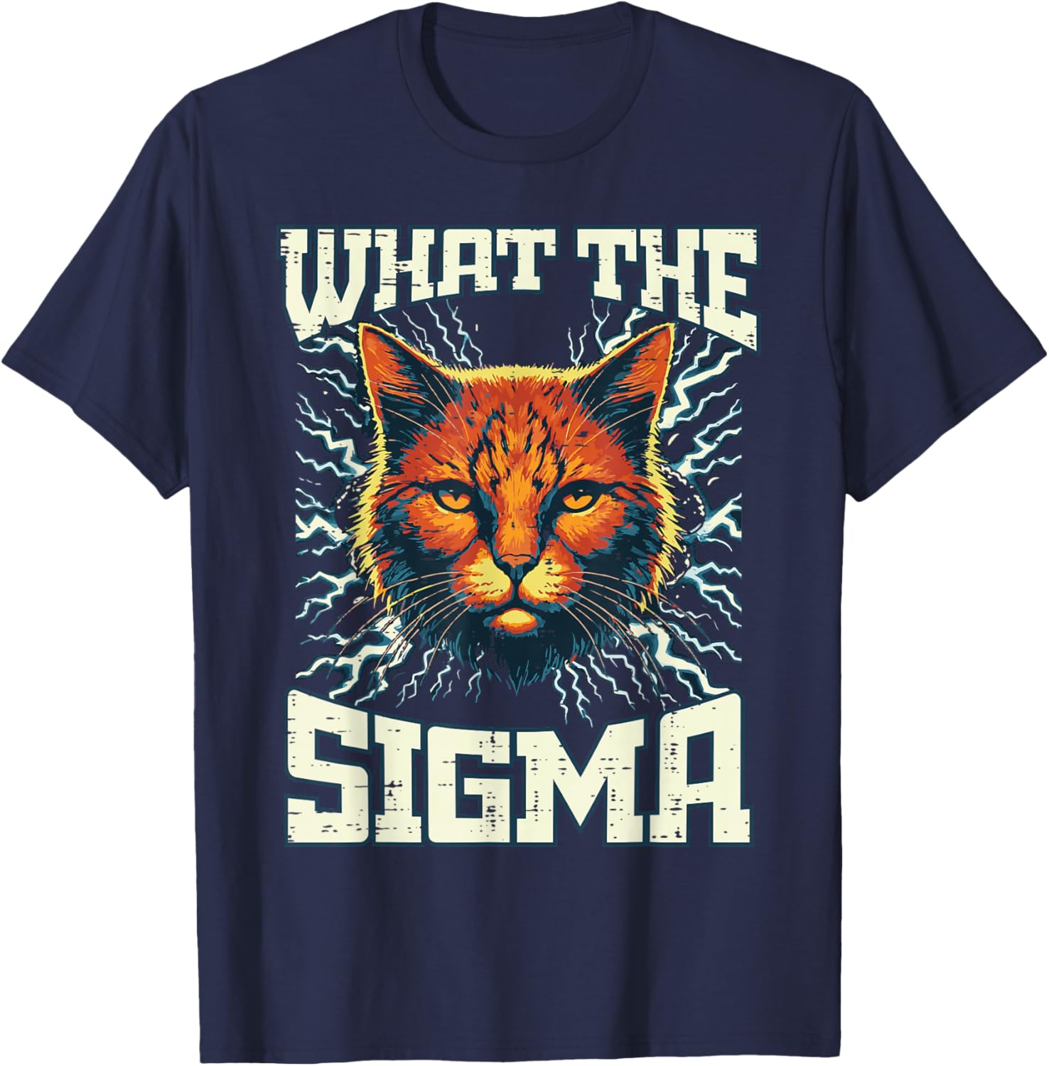 What The Sigma Cat Lightning Funny Saying Meme Women Men Kid T-Shirt - T-Shirt | Navy
