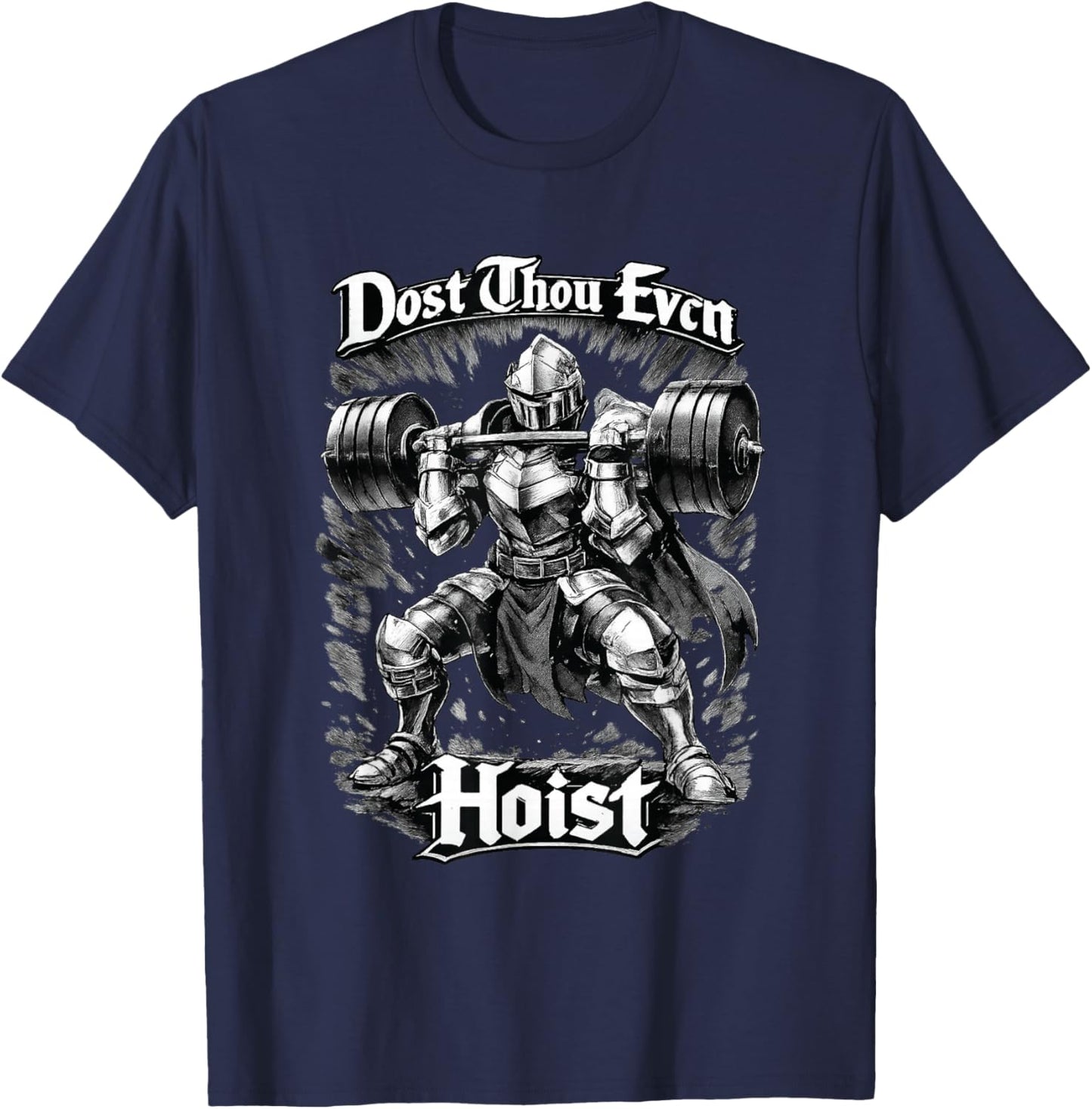 Anime Gym Art Dost Thou Even Hoist Manga Knight T-Shirt - T-Shirt | Navy