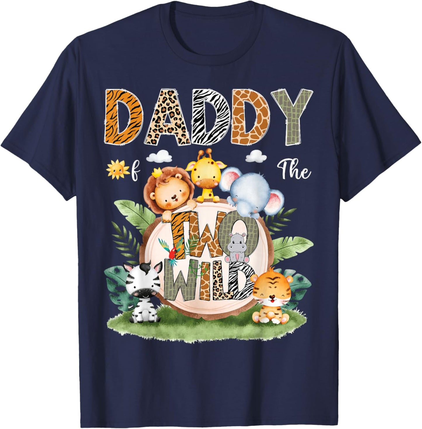 Daddy Of The Two Wild 2Nd Birthday Safari Animal Lover T-Shirt - T-Shirt | Navy