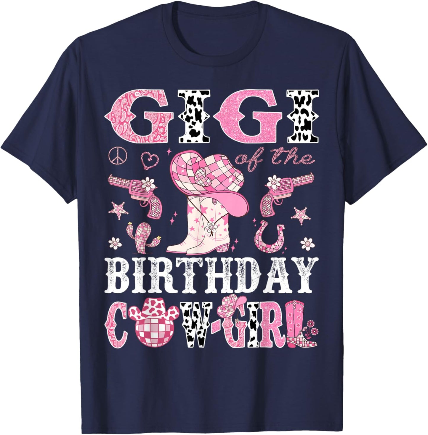 Gigi Of The Birthday Cow-Girl Pink Disco Rodeo Western T-Shirt - T-Shirt | Navy