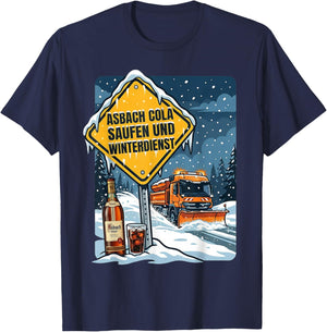 Asbach Cola Saufen und Winterdienst T-Shirt - T-Shirt | Navy