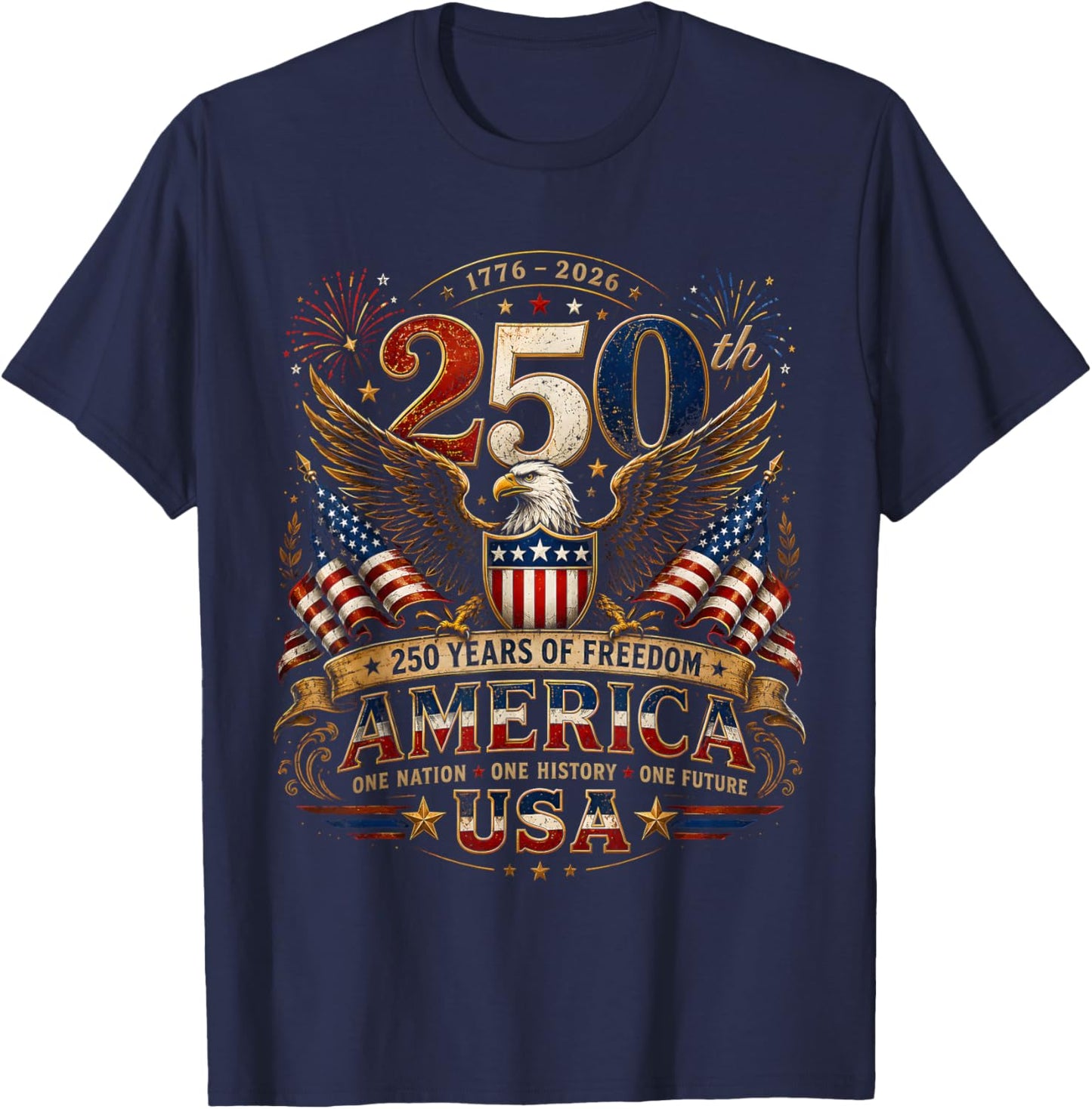 250 Years American 250th 4th of July Anniversary 1776-2026 T-Shirt - T-Shirt | Navy