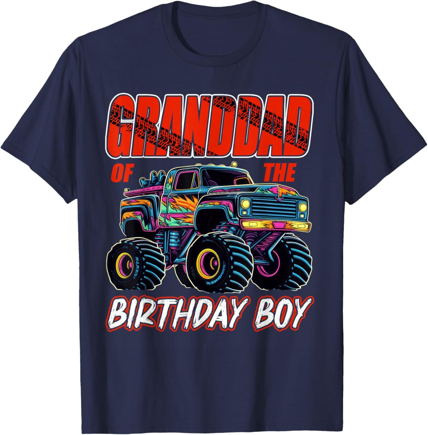Granddad of The Birthday Boy Monster Truck Birthday T-Shirt - T-Shirt | Navy
