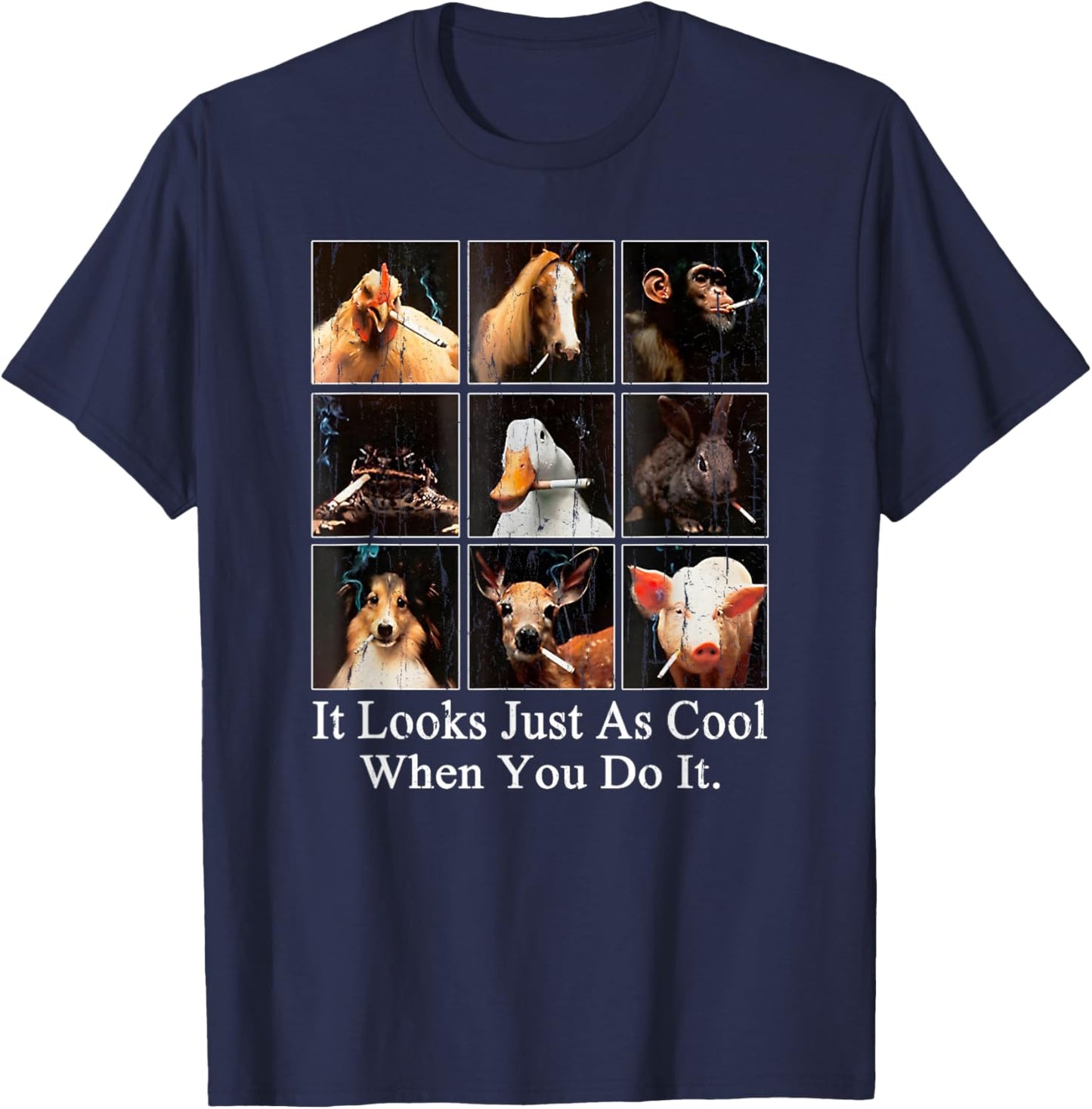 It Looks Just As Cool When You Do It T-Shirt - T-Shirt | Navy