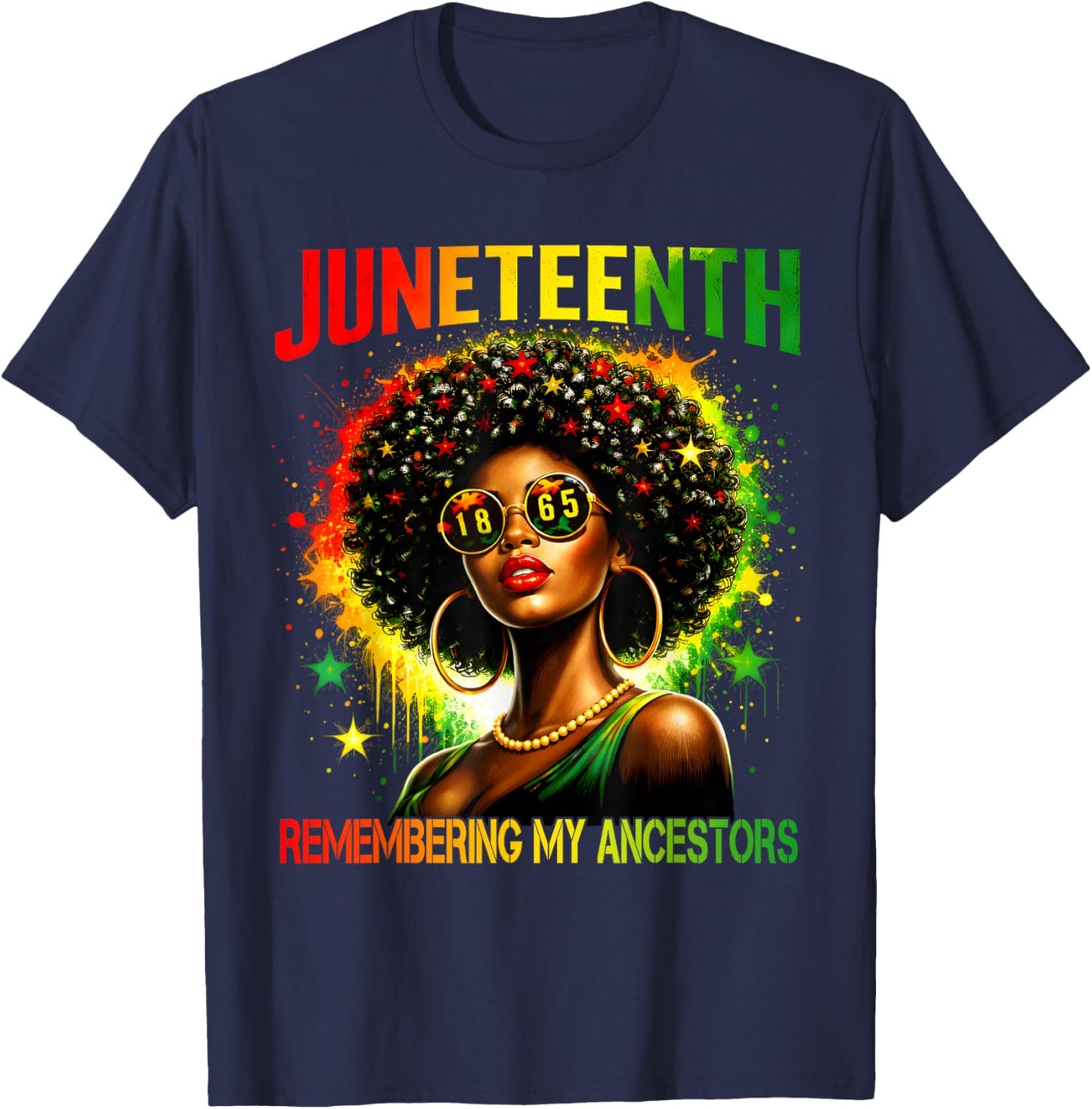 Black Women Freedom Juneteenth 1865 Remembering My Ancestors T-Shirt - T-Shirt | Navy