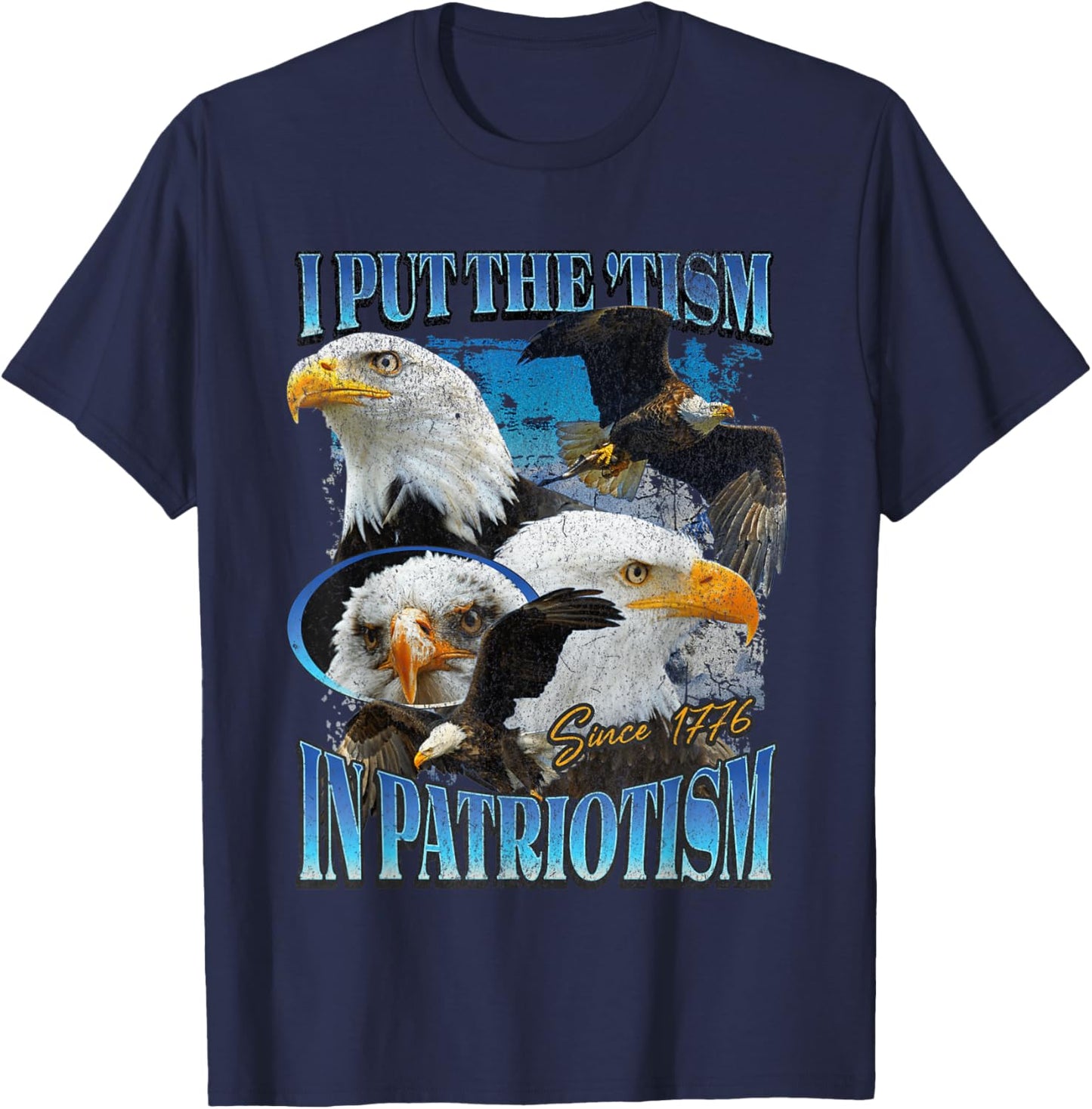 I Put The Tism in Patriotism Eagle T-Shirt - T-Shirt | Navy