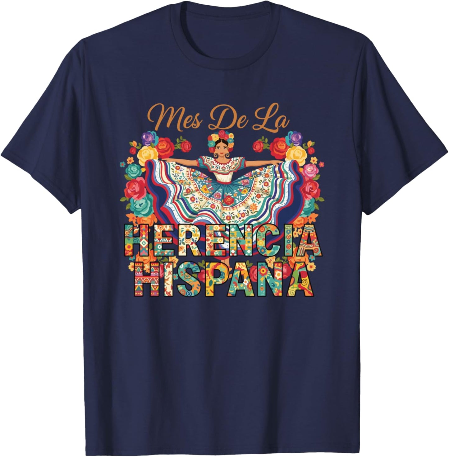 Mes De La Herencia Hispana Hispanic Heritage Month T-Shirt - T-Shirt | Navy