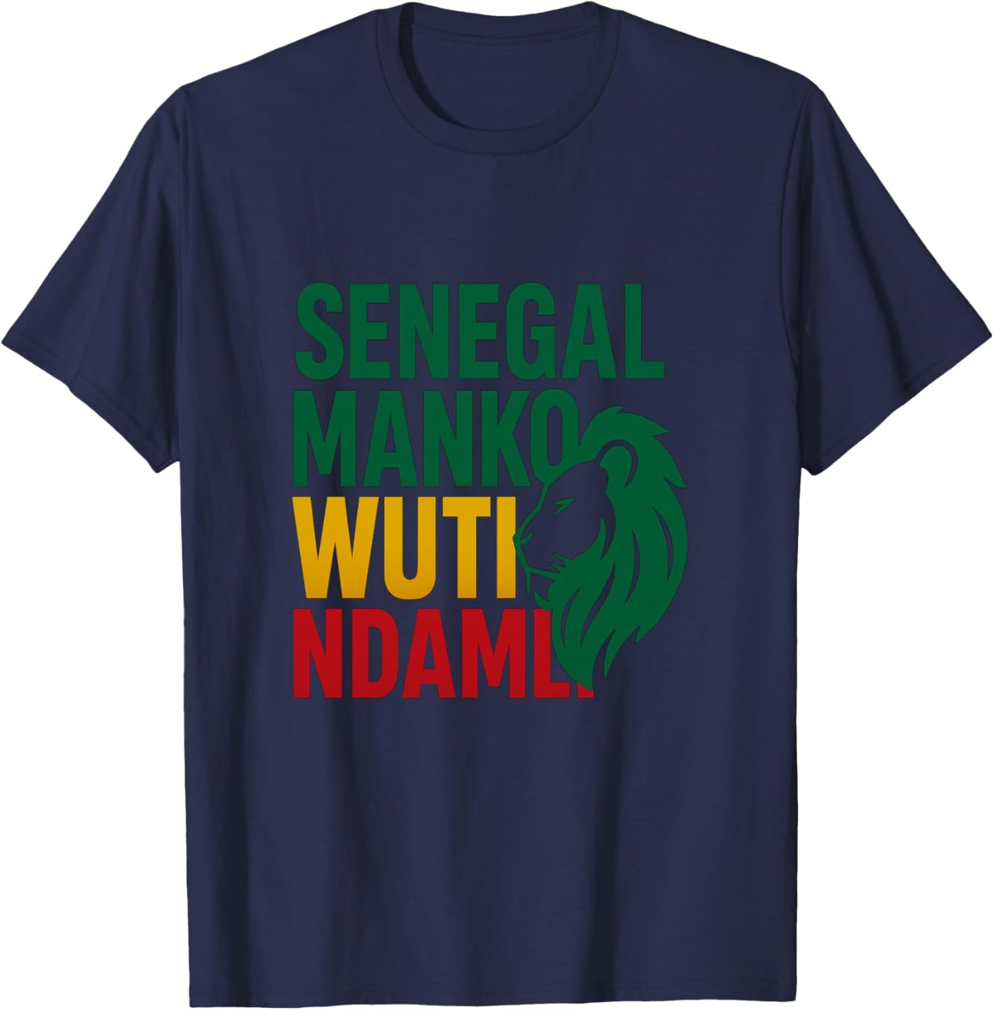 Senegal Manko Wuti Ndaml | Senegalese Teranga Proud Sn Wolof T-Shirt - T-Shirt | Navy