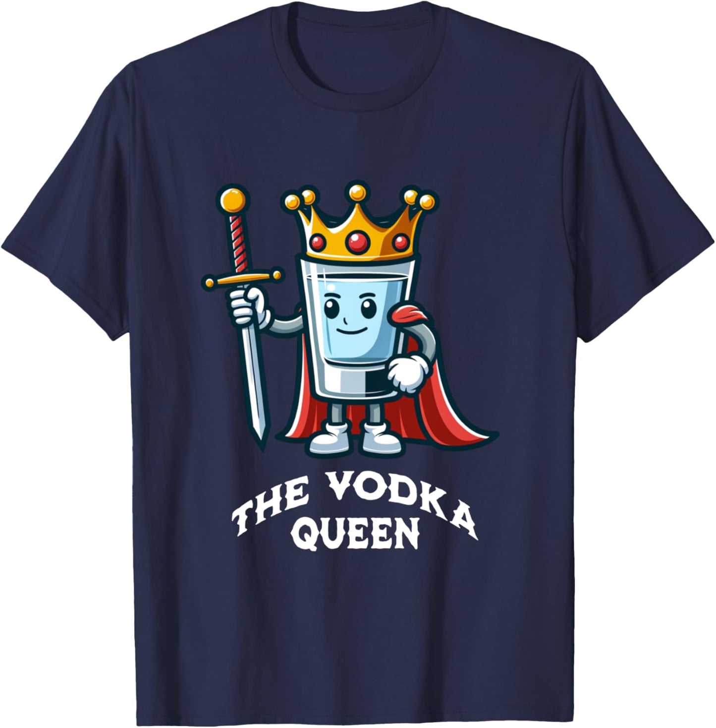 The Vodka Queen Funny Drinking Vodka Lover Bartender T-Shirt - T-Shirt | Navy