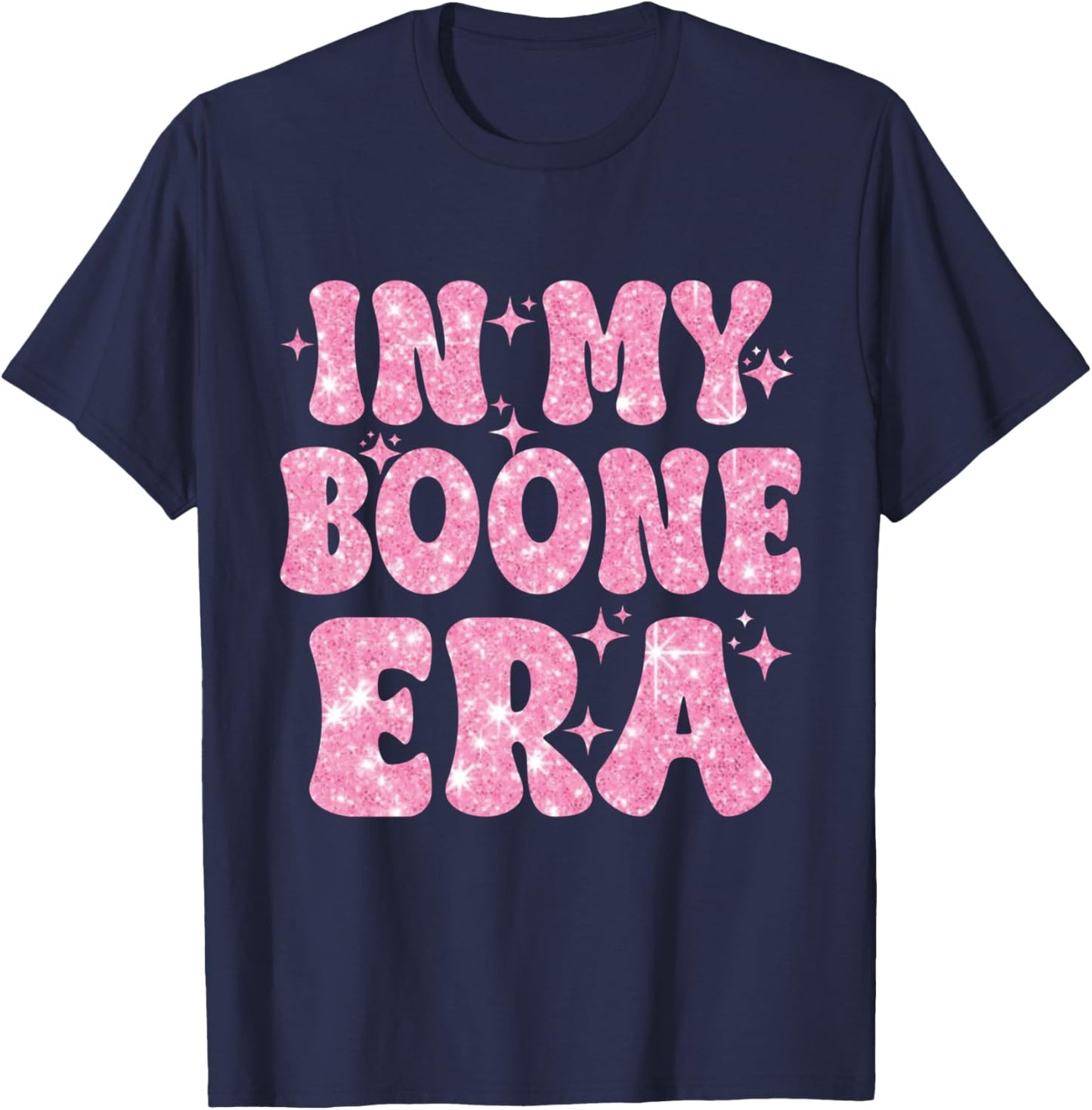 In My Boone Era Funny Quote Women Kids T-Shirt - T-Shirt | Navy