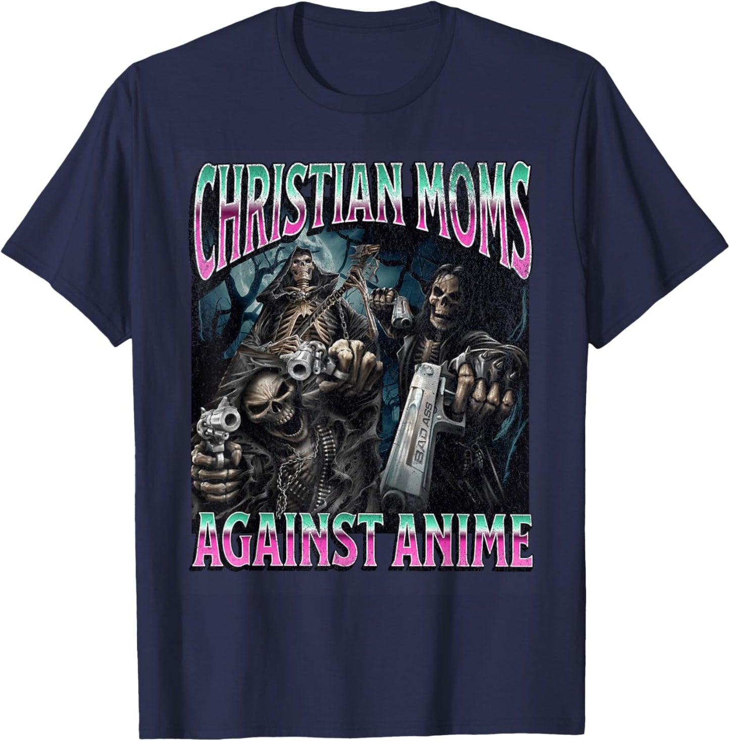 Christian Moms Against Anime Funny Hard Skeleton Meme T-Shirt - T-Shirt | Navy