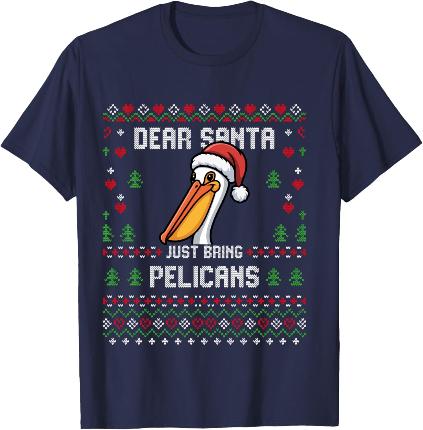 Dear Santa Pelican Ugly Christmas Jumper T-Shirt - T-Shirt | Navy