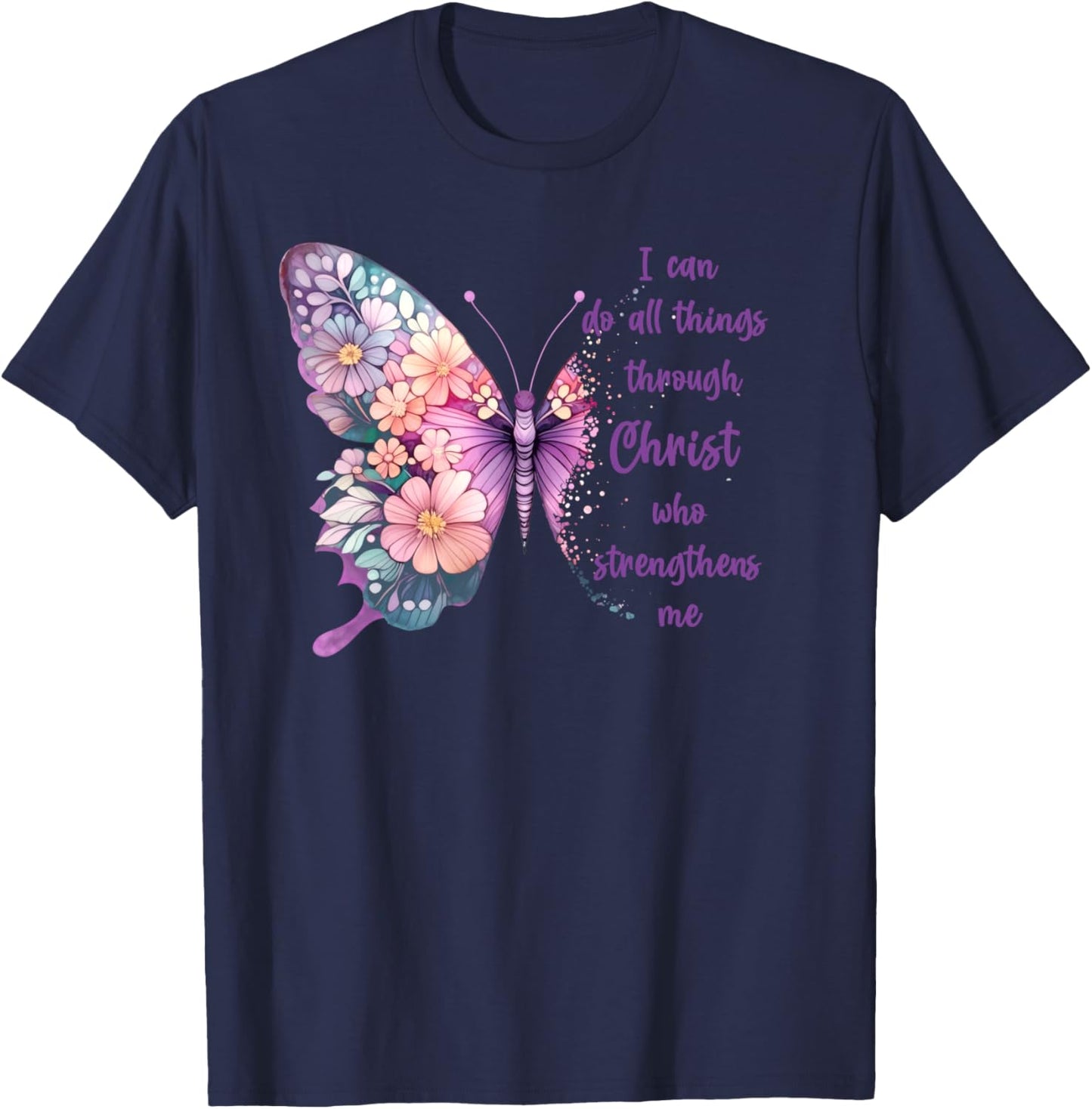 I Can Do All Things Through Christ Pretty Butterfly T-Shirt - T-Shirt | Navy