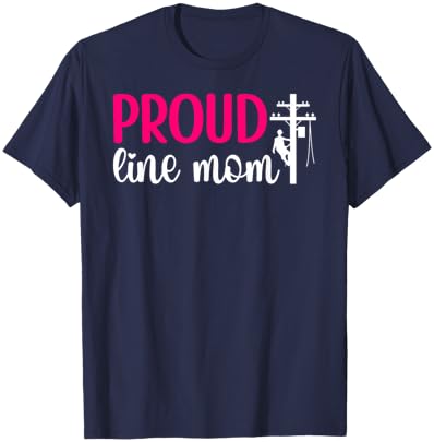 Proud Line Mom Lineman Mom of A Lineman Mama Line Mother T-Shirt - T-Shirt | Navy