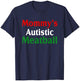 Mommy's Autistic Meatball Fun Autism Support T-Shirt - T-Shirt | Navy
