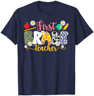 First Grade Teacher 1st Grade Teaching 1st Grade Teacher T-Shirt - T-Shirt | Navy