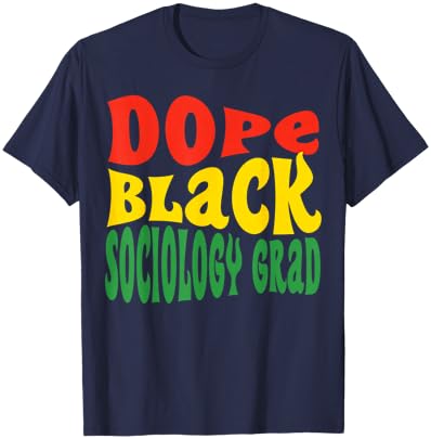 Dope Black Sociology Major Sociologist Graduation 2024 T-Shirt - T-Shirt | Navy