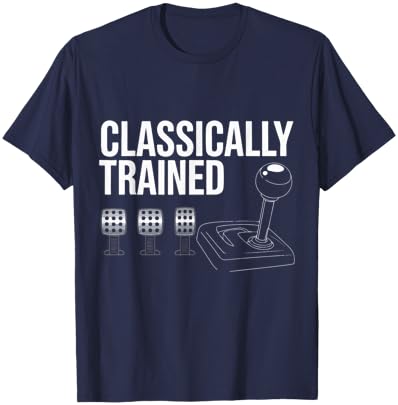 Three Pedals Classically Trained Manual Transmission Driver T-Shirt - T-Shirt | Navy
