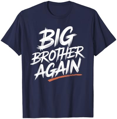 Big Brother Again T Shirt Funny Big Brother Humor T-Shirt - T-Shirt | Navy