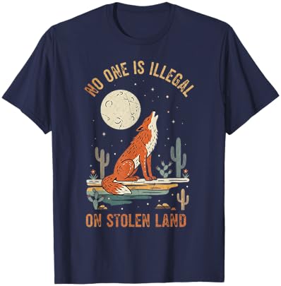 No One is Illegal On Stolen Land T-Shirt - T-Shirt | Navy