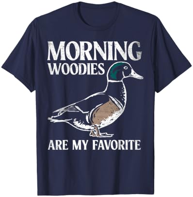 Morning Woodies Are My Favorite Shirt Woodie Duck Hunting T-Shirt - T-Shirt | Navy