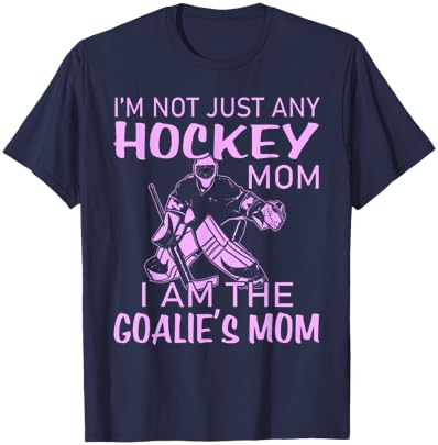 I Am The Goalie's Mom Funny Ice Hockey T-Shirt - T-Shirt | Navy
