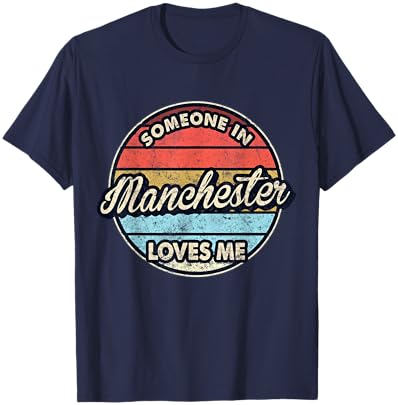 Someone In Manchester Loves Me City US USA T-Shirt - T-Shirt | Navy