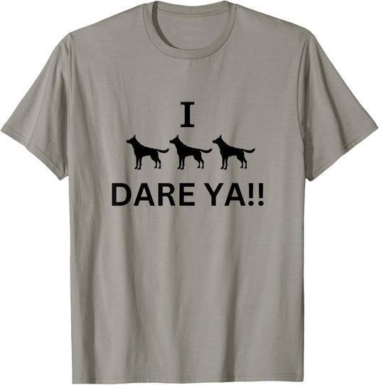 I TRIPLE DOG DARE YOU Women T-Shirt - T-Shirt | Sand