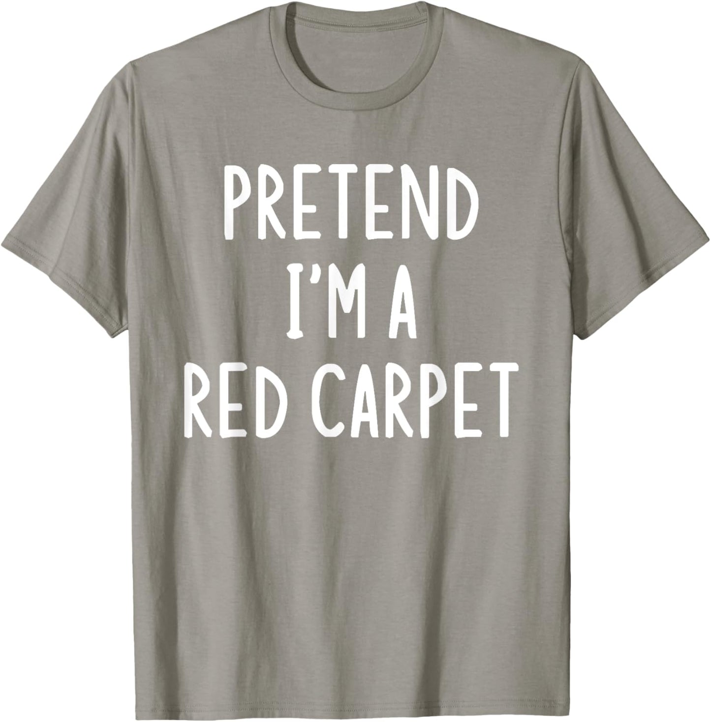 Pretend I'm A Red Carpet Easy Halloween Matching Costume T-Shirt - T-Shirt | Sand