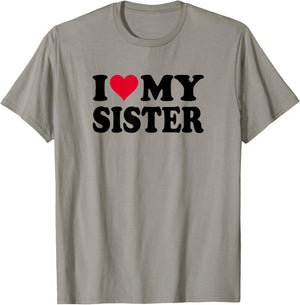 I Love My Sister T-Shirt - T-Shirt | Sand