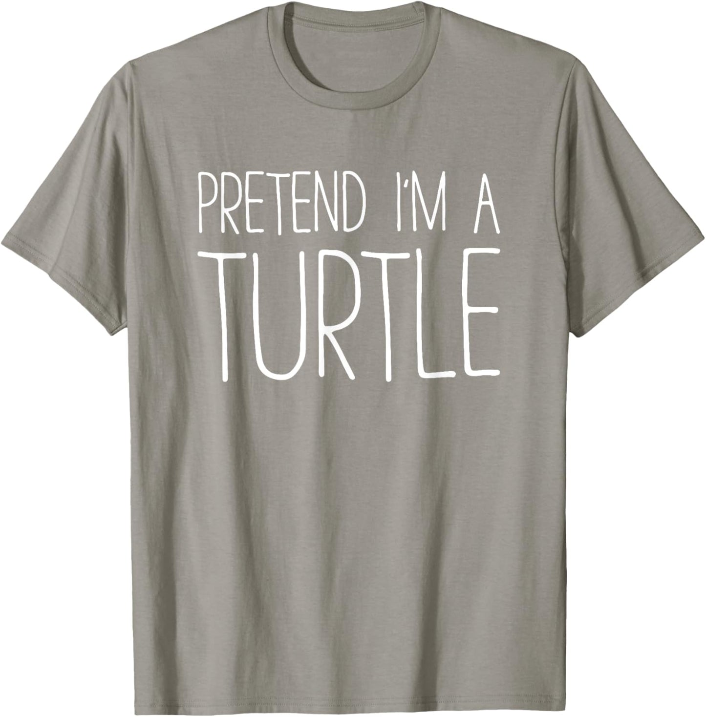 Pretend I'm A Turtle Shirt Adult Kids Men Women Costume T-Shirt - T-Shirt | Sand