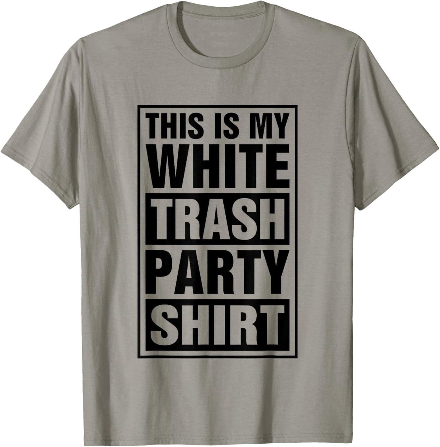 This Is My White Trash Party T-Shirt - T-Shirt | Sand